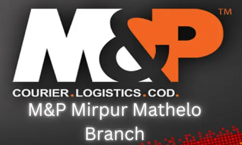 M&P Mirpur Mathelo Branch