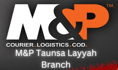 M&P Taunsa Layyah Branch Contact and Details