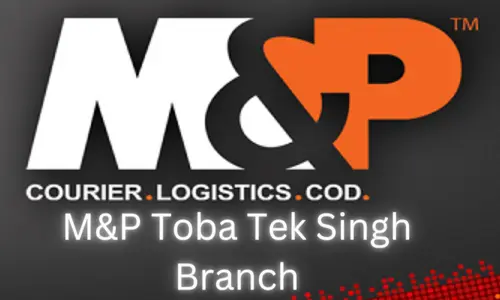 M&P Toba Tek Singh Branch Contact and Details