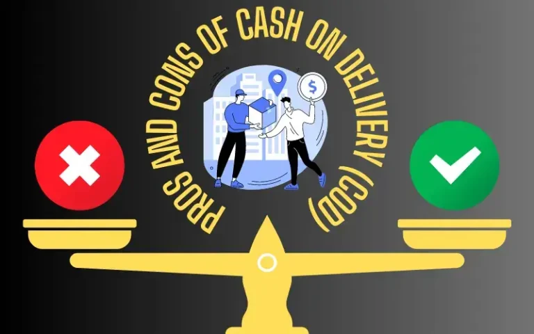 Pros and Cons of cash on Delivery (COD)