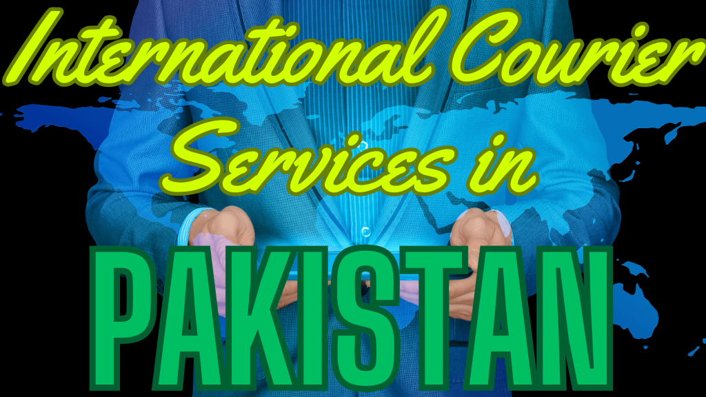 International Courier Services in Pakistan